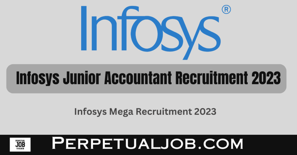 Infosys Junior Accountant Recruitment
