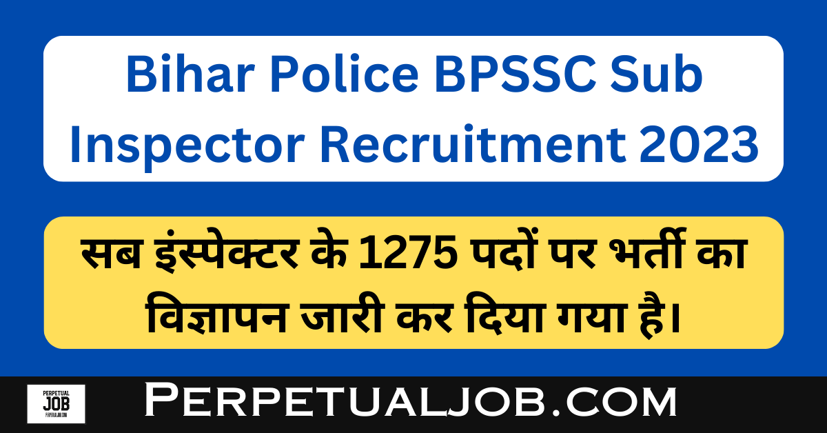 Bihar Police BPSSC Sub Inspector Recruitment 2023