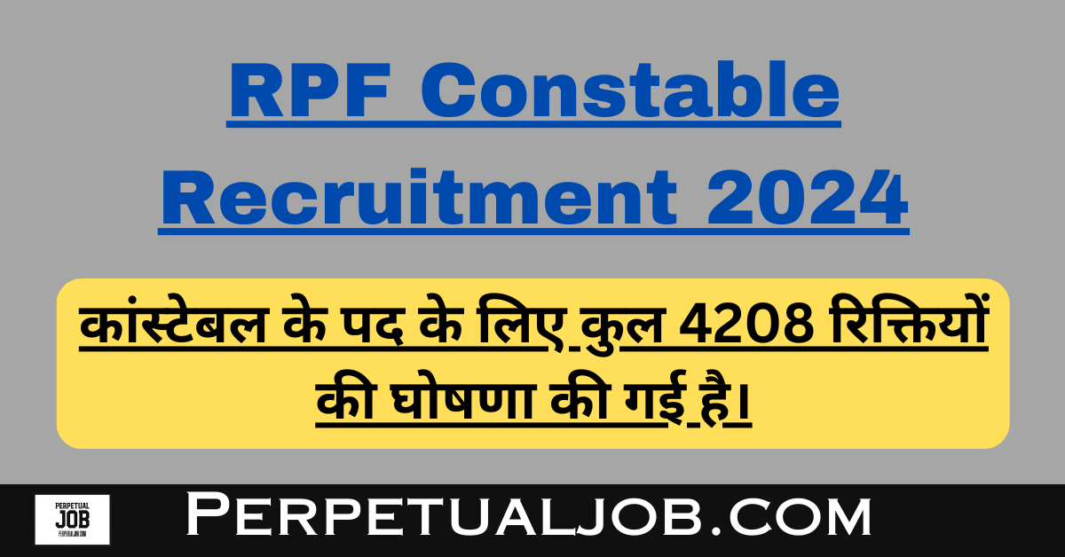 Railway RPF Constable Vacancy 2024 | RPF Recruitment 2024 