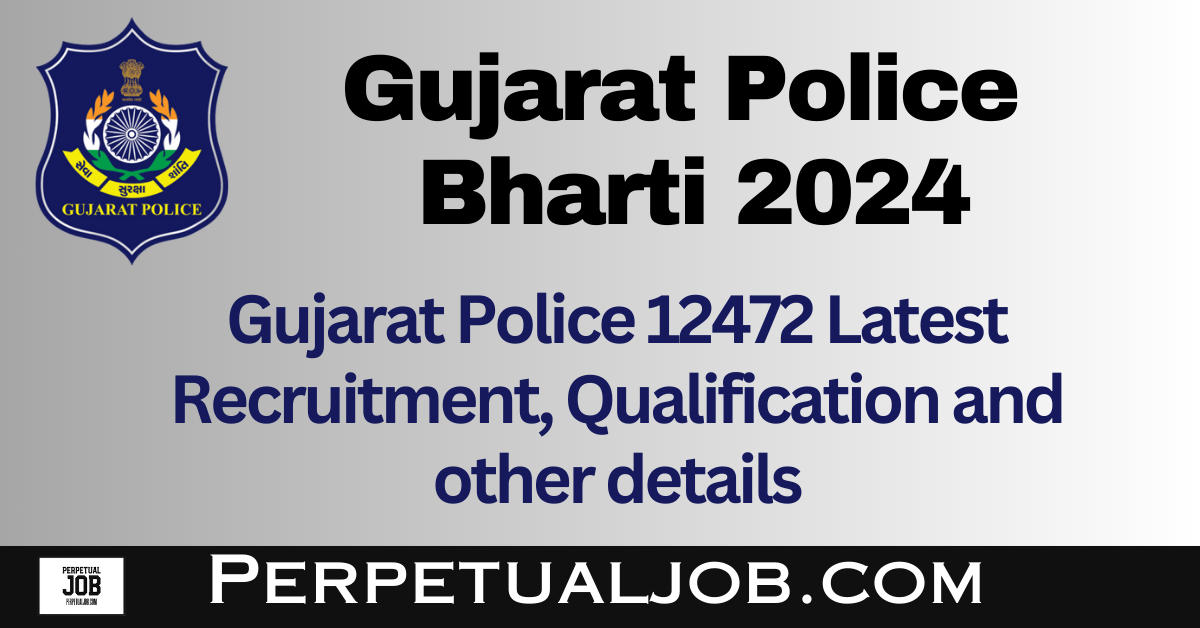 Gujarat Police Bharti 2024 | Gujarat Police Recruitment 2024