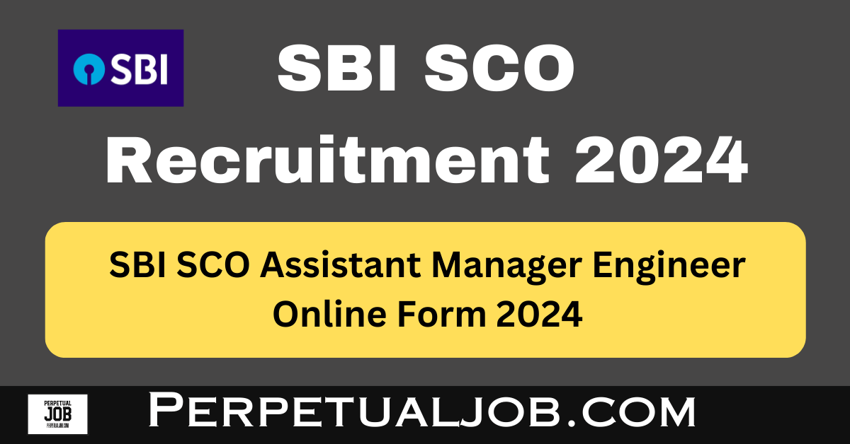 SBI SCO Assistant Manager Engineer Online Form 2024