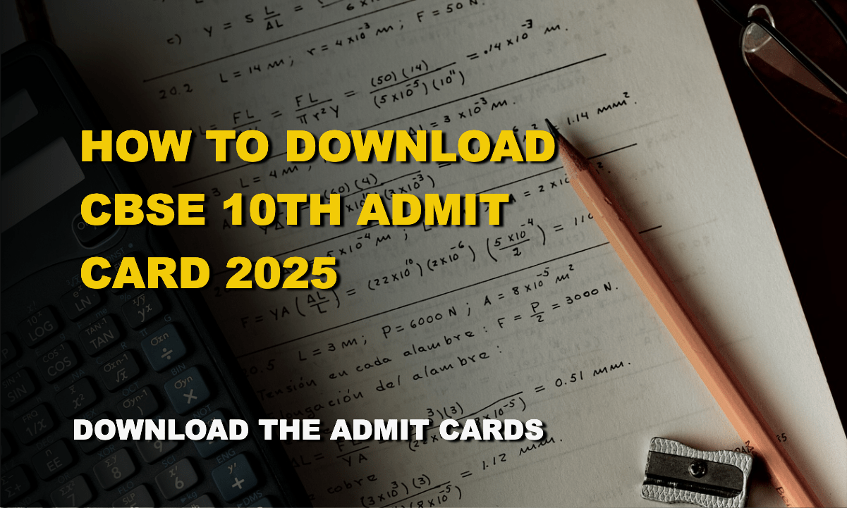 CBSE 10th Admit Card 2025 Download Instructions